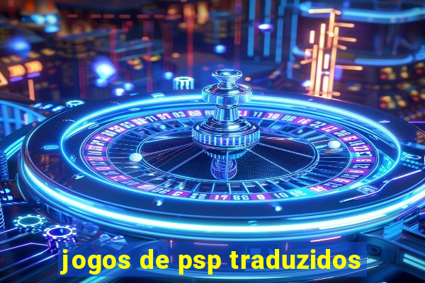 jogos de psp traduzidos